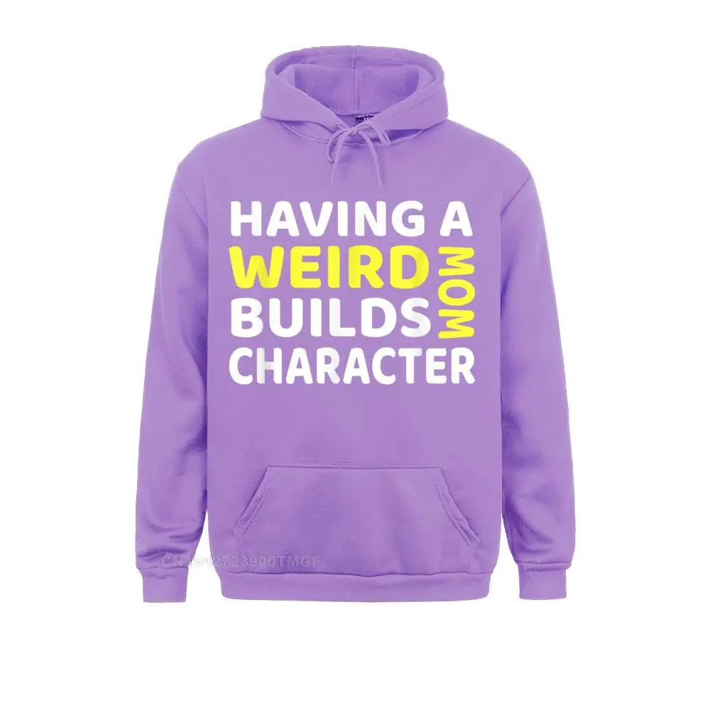 Having a Weird Mom Builds Character Oversized Hoodie Men Coupons Street Hoodies Summer Sweatshirts Summer Long Sleeve Clothes