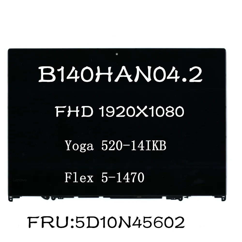 Applicable to B140HAN04.2 Lenovo Flex 5-1470 1920X1080 Laptop LCD Screen+Touch Digitizer Assembly with Frame FRU 5D10N45602