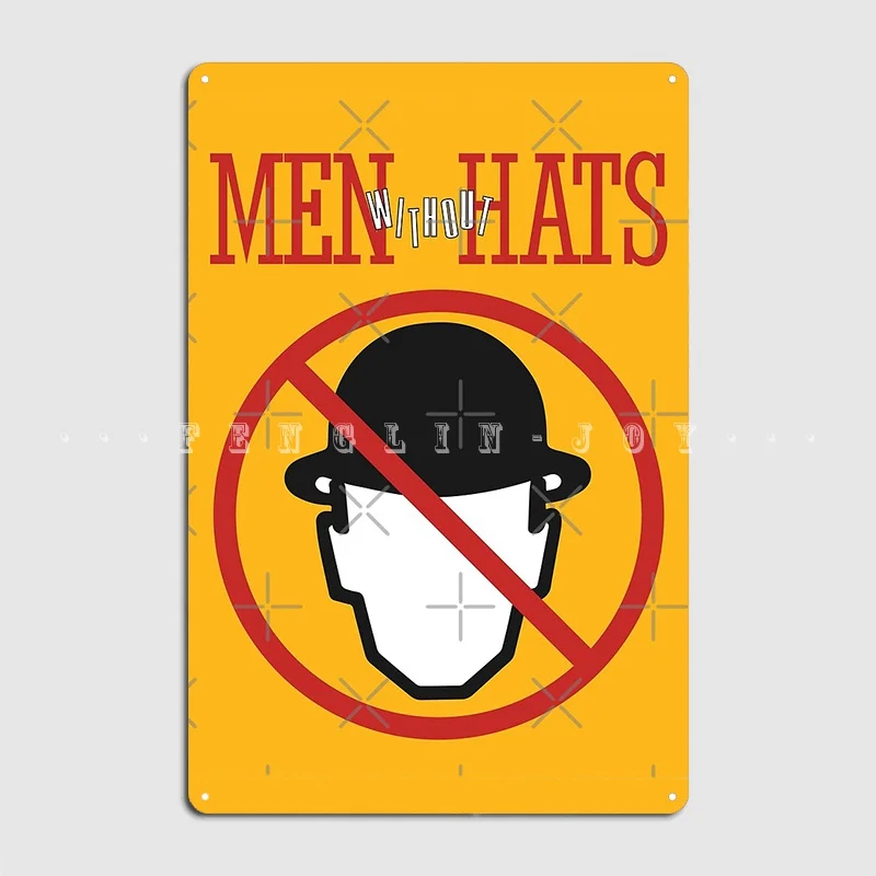 

Men Without Hats Metal Sign Pub Pub Garage Funny Poster Tin Sign Poster