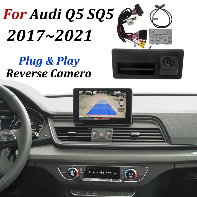 

Car Front Rear View Camera For Q5 SQ5 2017 2018 2019 2020 2021 OEM Screen / No Need Coded Back Up Rearview Reversing Camera Kit