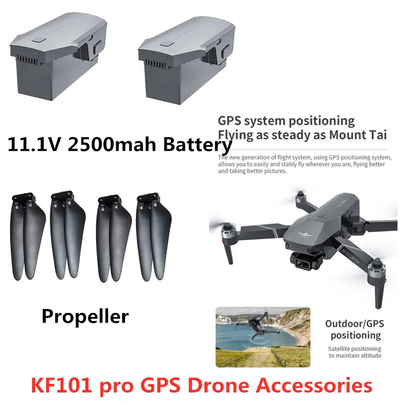 KF101 Pro GPS RC Drone Battery 11.1V 2500mA Battery Propeller For KF101 pro Drone Accessories KF101 Pro RC Drone Parts Propeller