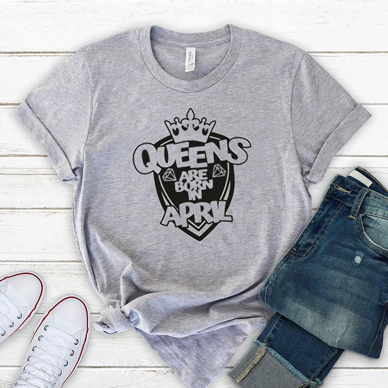 

Queens are born in April gift Birthday Shirt letters Cotton Plus Size Female Clothing O Neck Shirt Short Sleeve Unisex Top Tee