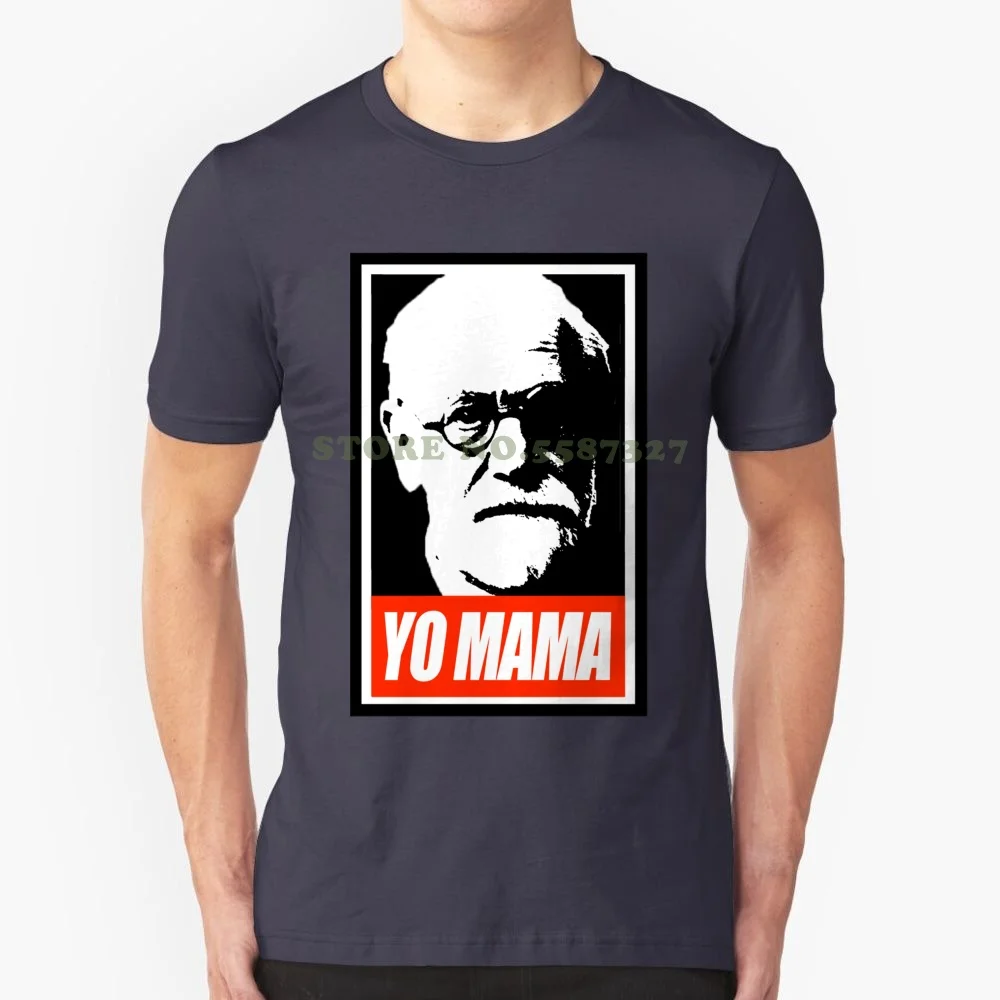 Sigmund Freud Yo Mama Cool Design Trendy T-Shirt Tee Freud Yo Mama Yo Mama Jokes Mama Your Mom Sigmund Freud Quote Sigmund