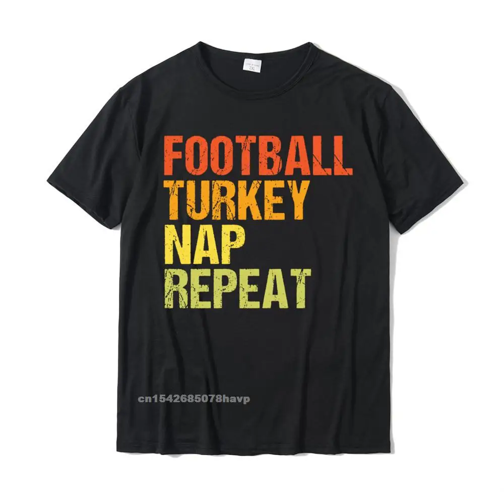 Football Turkey Nap Repeat Funny Thanksgiving Short Sleeve T-Shirt Tees New Coming Gift Cotton Men Top T-Shirts Normal