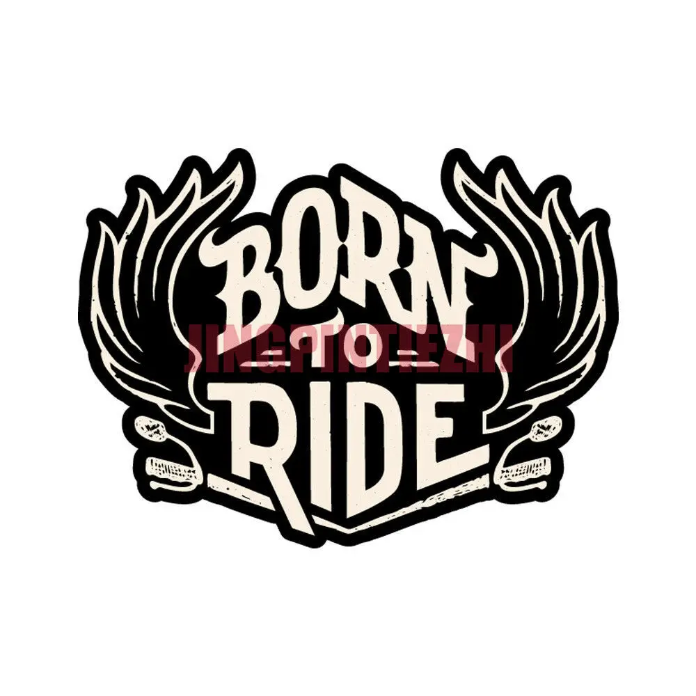 Car Stickers Vinyl Motorcycle Decal   Decoration Laptop Born To Ride Biker Racing Helmet Sticker