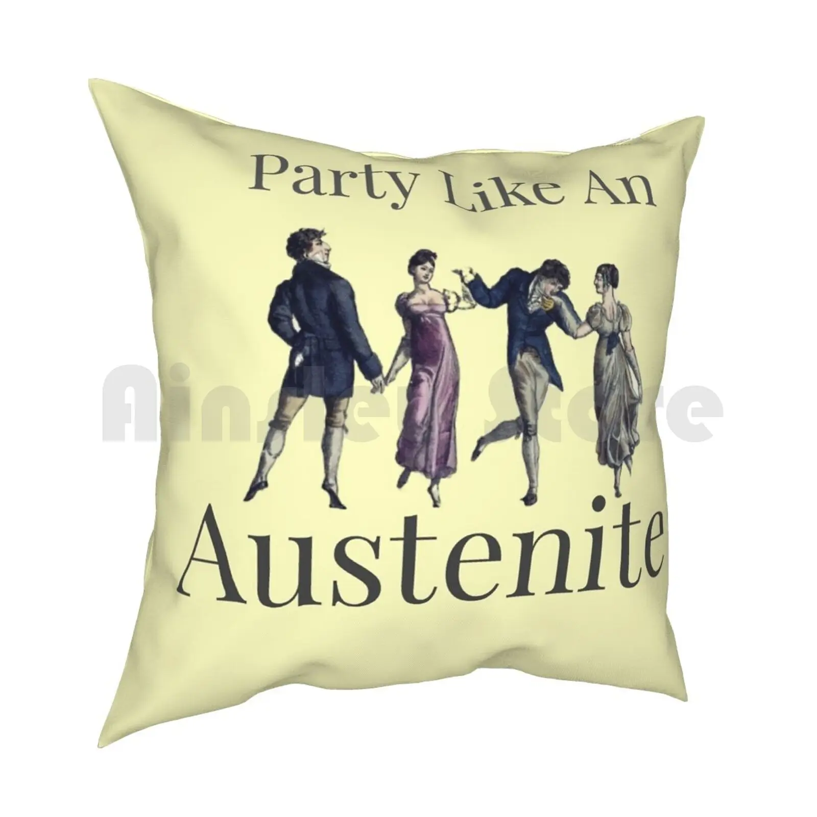 Party Like Jane Austen Pillow Case Printed Home Soft DIY Pillow cover Jane Austen Austenite Literary Literature Dance