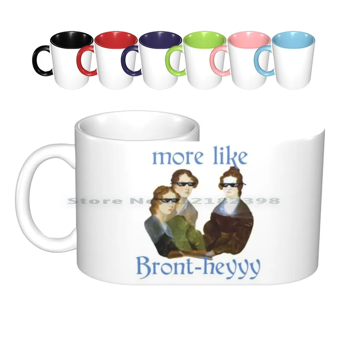 More Like...bront-Heyyy! Ceramic Mugs Coffee Cups Milk Tea Mug Writers Literature Humor Charlotte Bronte Emily Bronte Anne