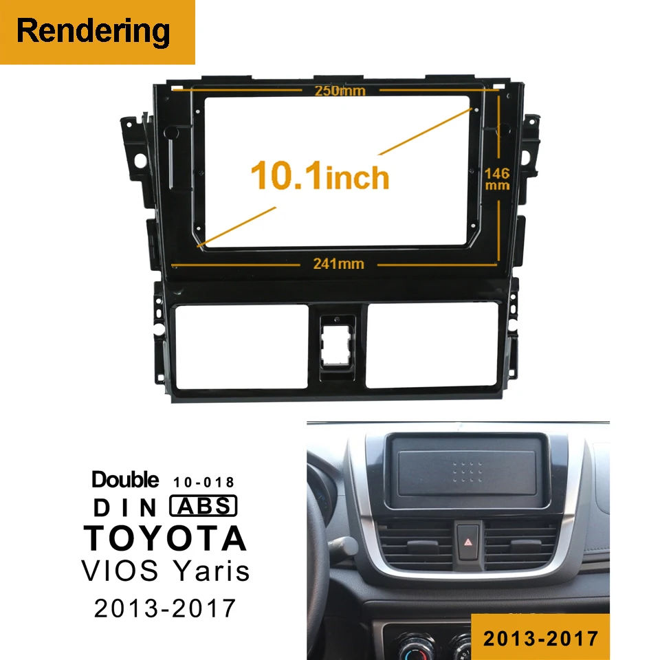 

2Din Car DVD Frame Audio Fitting Adaptor Dash Trim Kits Facia Panel 10.1 For Toyota VIOS Yaris 2013-2017 Double Din Radio Player