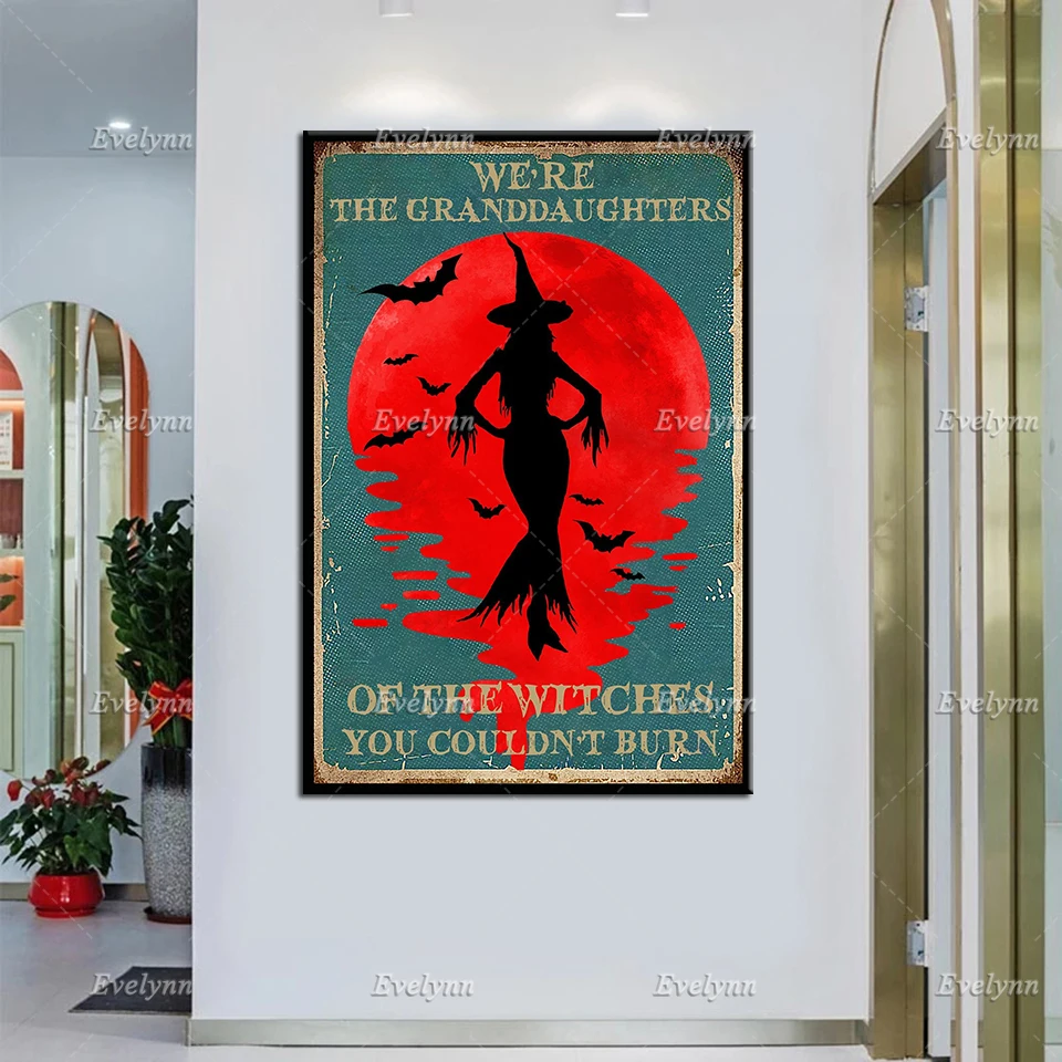 We'Re The Granddaughters Of The Witches You Couldn'T Burn, Wicked Witch Halloween Art Poster,  Salem Cats Prints Home Decor