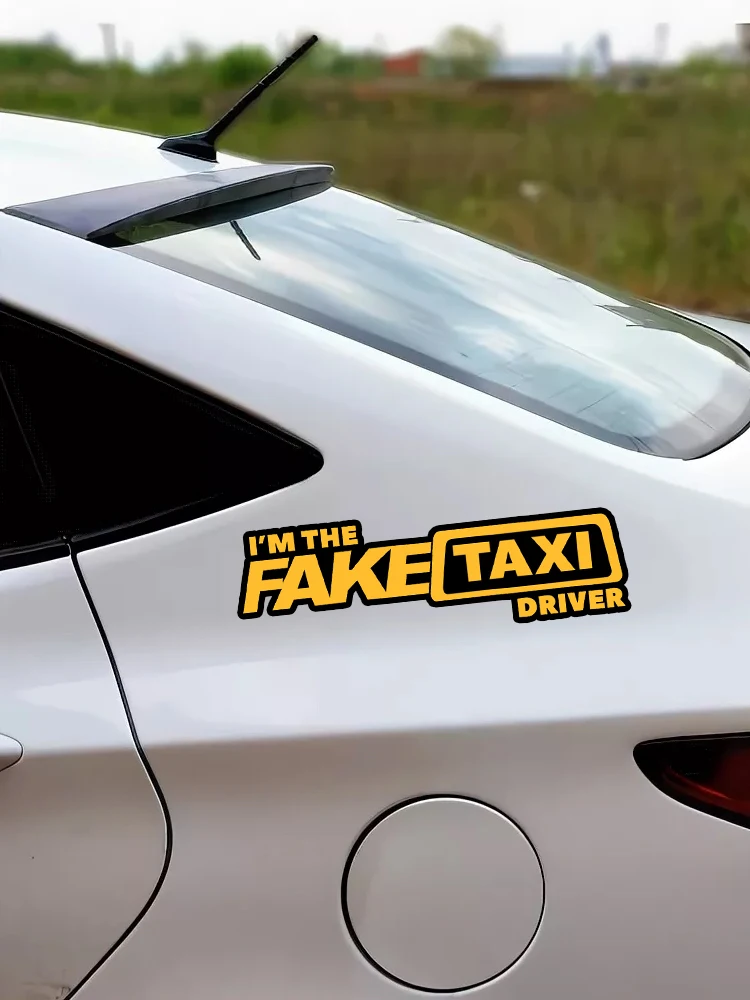 32700#15/20/24CM Funny PVC Decal I'M The FAKE TAXI Driver Car Sticker Waterproof Accessories on Bumper Rear Window Truck