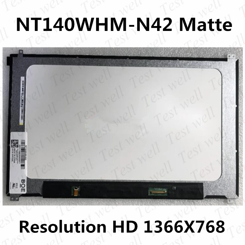 

Original 14.0" LCD matrix NT140WHM-N42 Laptop Screen 1366*768 eDP 30pins display panel replacement NT140WHM N42 Matte