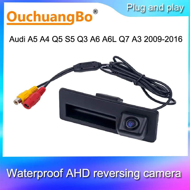 Ouchuangbo Reverse Camera for A5 A4 Q5 S5 Q3 A6 A6L A3 A7 2009-2016 Rearview Parking Waterproof Multimedia radio 1080P AHD