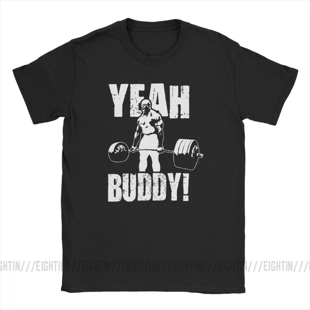 Man T Shirt Yeah Buddy Ronnie Coleman Body Building Casual Short Sleeve Tee Shirt Round Neck clothing 100% Cotton Print T-Shirt image 2