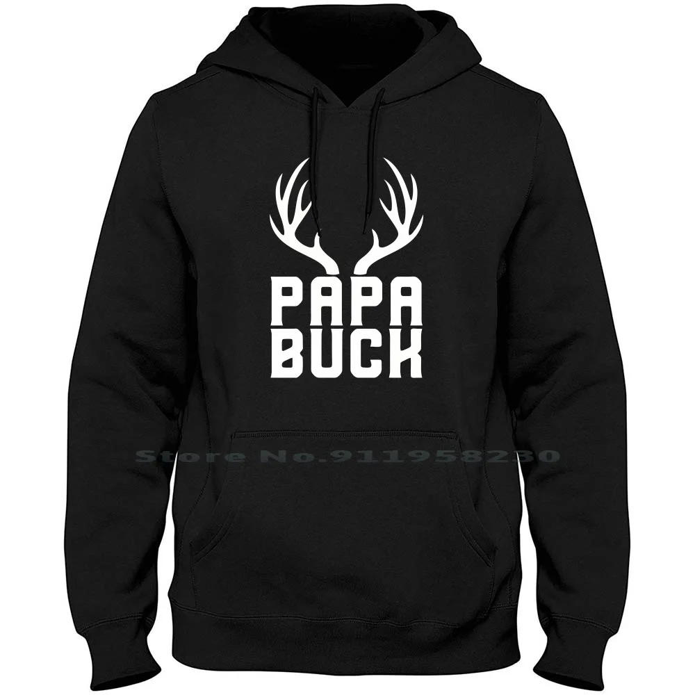 

Papa Buck Men Women Hoodie Pullover Sweater 6XL Big Size Cotton Moose Daddy Tage Stag Papa Deer Buck Tag Age Ny Funny