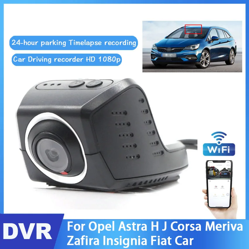 

Car DVR Wifi Video recorder For Opel Astra H J Corsa Meriva Zafira Insignia Fiat Car Novatek 96672 Car Dash Cam Video Recorder