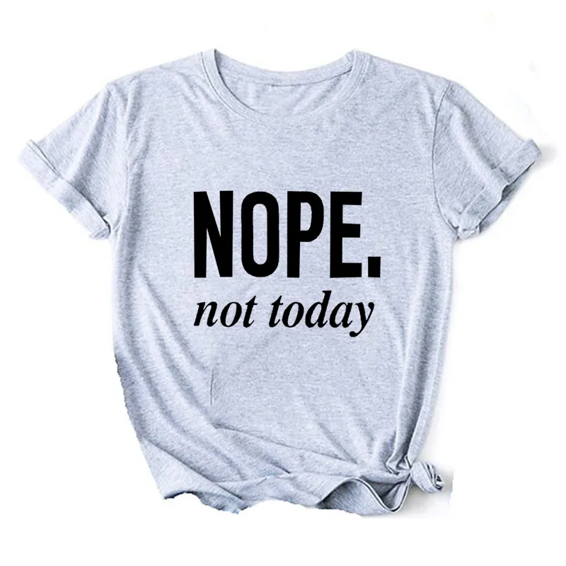 Women Nope Not Today 90s Black Graphic T-shirt Girl Harajuku 90S Black Clothes Female Graphic Top Tee,Drop Ship