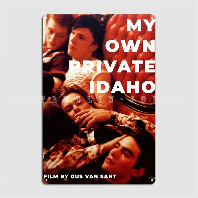 My Own Private Idaho Metal Plaque Poster Club Pub Garage Customize Poster Tin Sign Poster