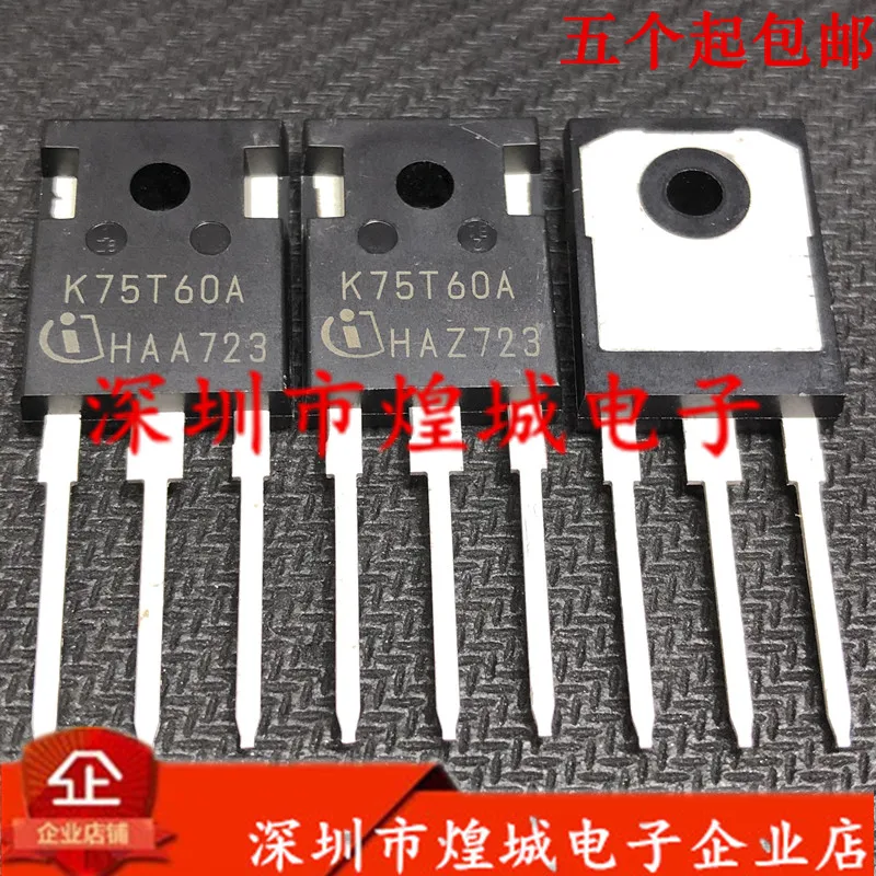 

5 шт./лот IKW75N60TA K75T60A от 1/2 до-247 600 в 75A