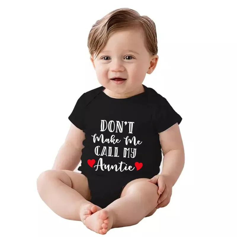 

Don't Make Me Call My Auntie Funny Baby Bodysuit Black Short Sleeve Jumpsuit Infant Baby Boy Girl Clothes