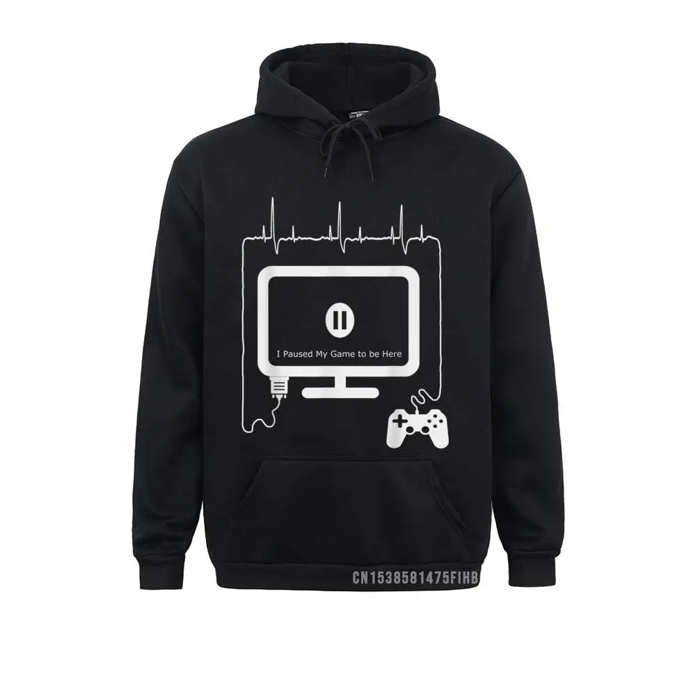 I Paused My Game To Be Here Funny Harajuku For Gamers Chinese Style Hoodies Men Sweatshirts Cool Thanksgiving Day