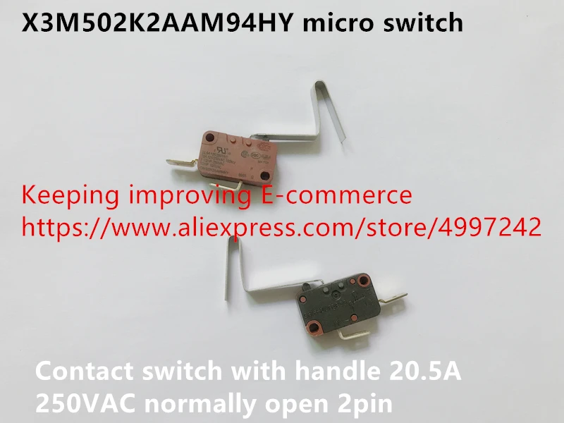 

Оригинальный новый 100% микропереключатель X3M502K2AAM94HY, 2-контактный контактный переключатель с ручкой, 20,5 А, 250 В переменного тока, нормально открытый