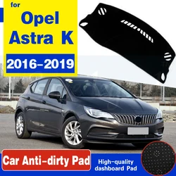For Opel Astra K 2016 2017 2018 2019 Anti-Slip Mat Dashboard Pad Sunshade Dashmat Protect Carpet Car Accessories Vauxhall Holden