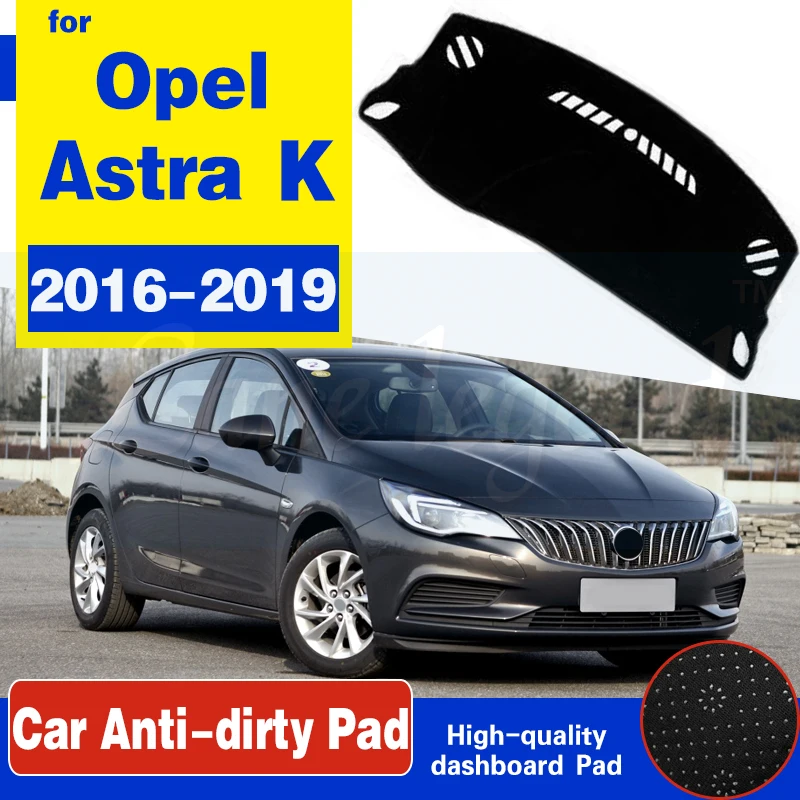 For Opel Astra K 2016 2017 2018 2019 Anti-Slip Mat Dashboard Pad Sunshade Dashmat Protect Carpet Car Accessories Vauxhall Holden
