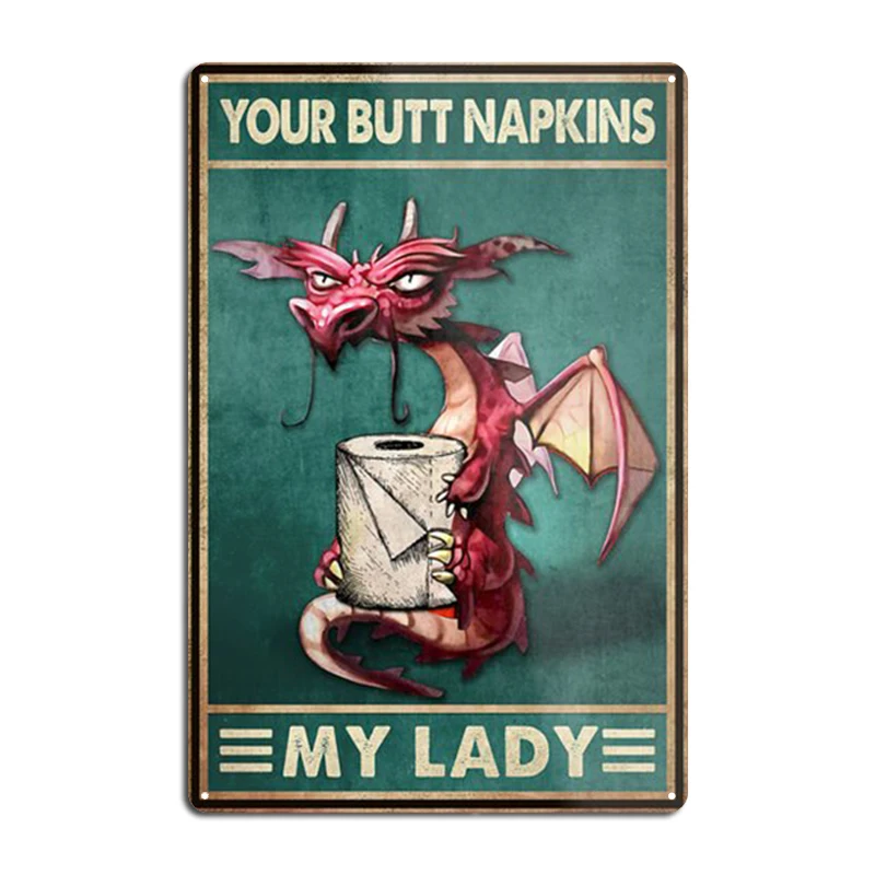 Ratel Your Butt Napkins My Lord Raccoon Retro Metal Signs Club Home Classic Cave pub Wall Decor Tin sign Posters Dinasaur