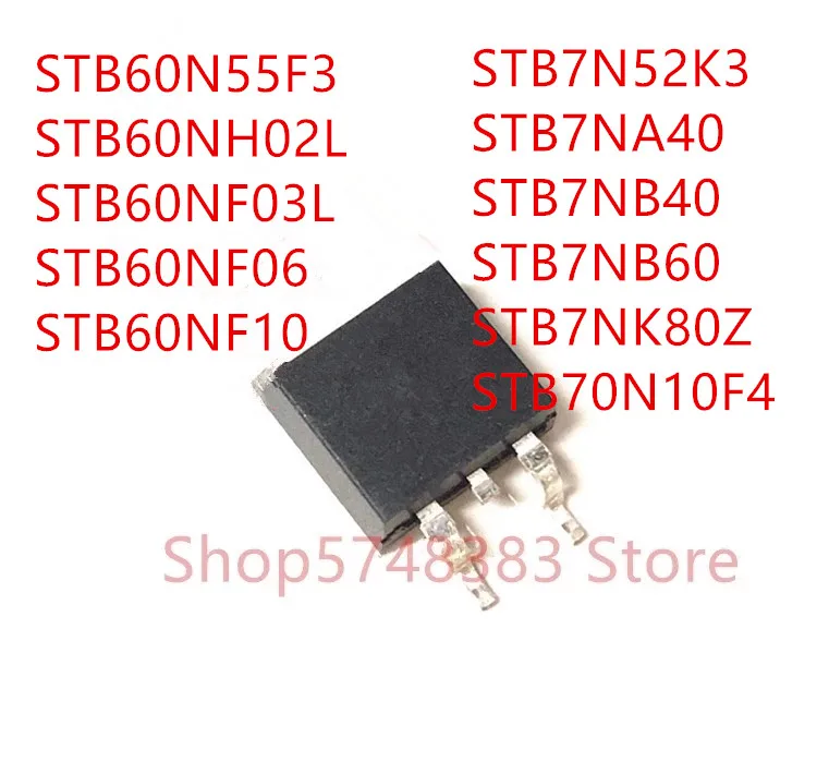 

10PCS STB60N55F3 STB60NH02L STB60NF03L STB60NF06 STB60NF10 STB7N52K3 STB7NA40 STB7NB40 STB7NB60 STB7NK80Z STB70N10F4 TO-263