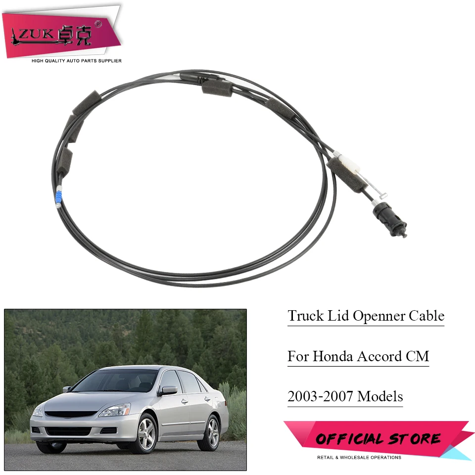 ZUK Truck Lid and Fuel Cover Opener Cable Wire For HONDA ACCORD 2003-2007 CM4 CM5 CM6 LHD Model OEM:74880-SDA-A01