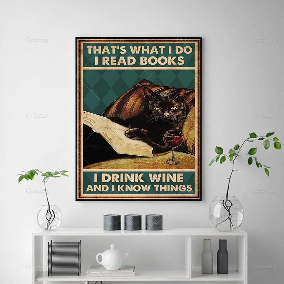 That'S What I Do I Read Books I Drink Wine And I Know Things Poster Reading Book Art Printable Wall Art, Home Decoration Canvas