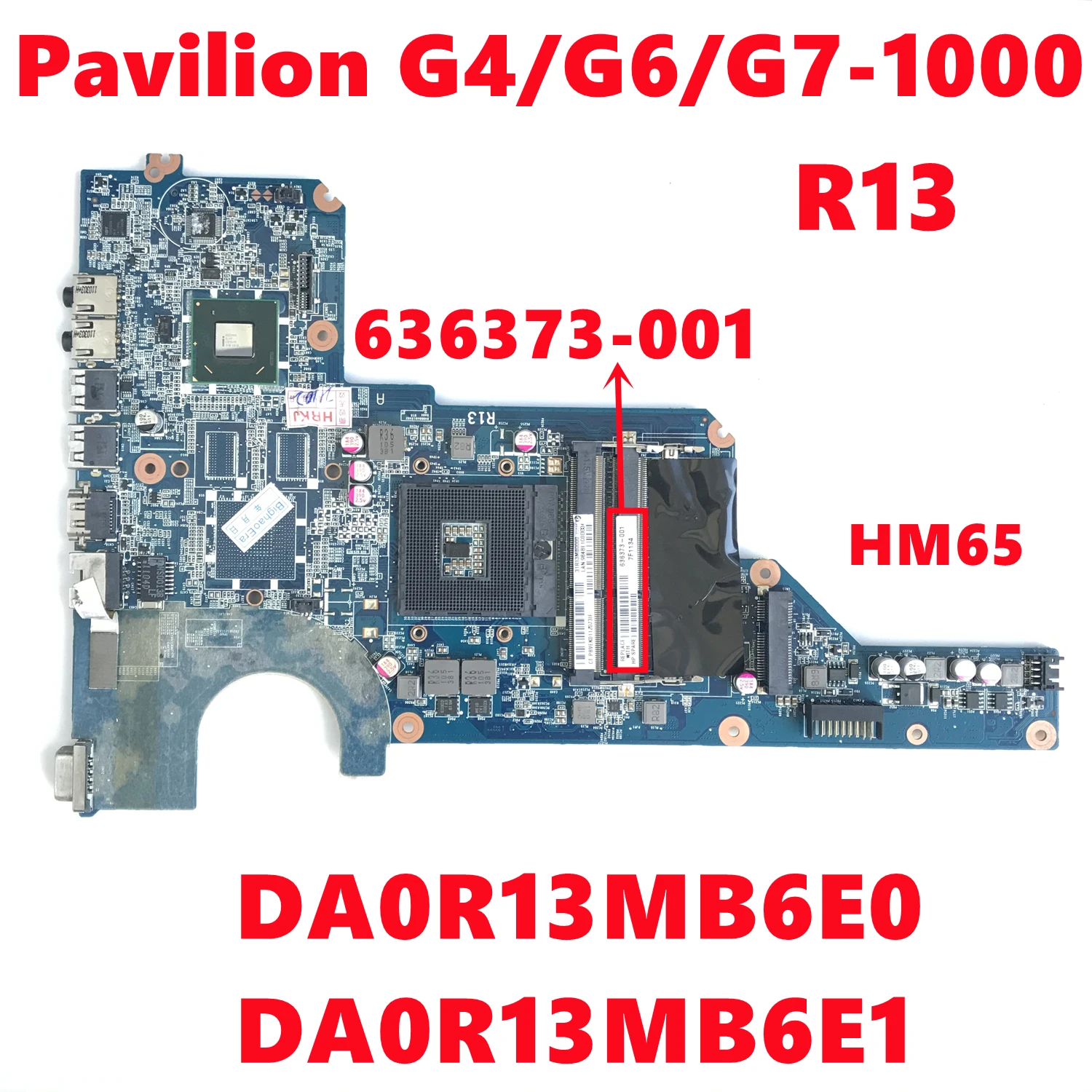 636373-001 636373-501 DA0R13MB6E0 DA0R13MB6eseFor HP Pavilion G4-1000 G6-1000 G7-1000 R13 Ordinateur Portable Carte Mère AVEN65 DDR3 100% Test