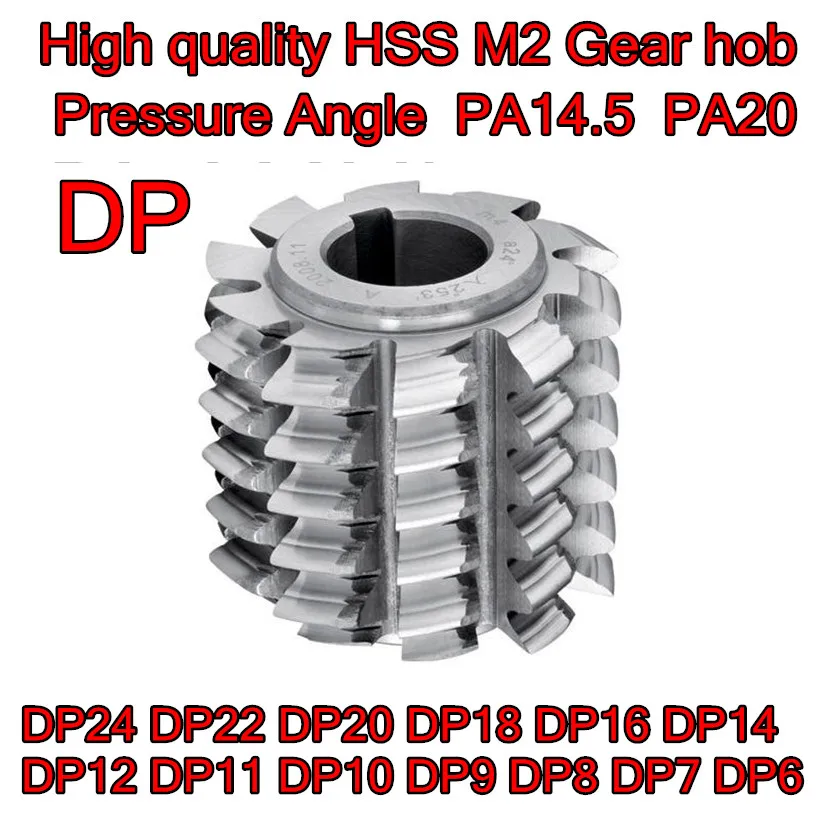 DP6 DP7 DP8 DP9 DP10 DP11 DP12 DP14 DP16 DP18 DP20 DP22 DP24 Pressure Angle PA14.5 PA20 High quality HSS M2 Gear hob