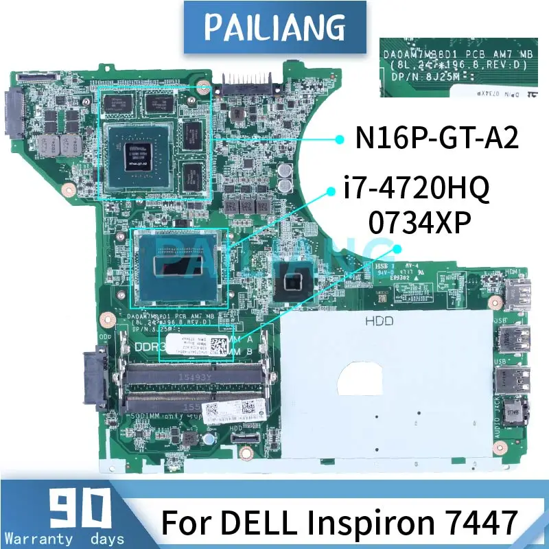 

For DELL Inspiron 7447 i7-4720HQ Laptop Motherboard 0734XP DA0AM7MB8D1 SR1Q8 N16P-GT-A2 DDR3 Notebook Mainboard