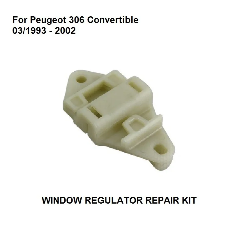 

FOR PEUGEOT 306 CABRIOLET WINDOW REGULATOR REPAIR CLIP FRONT RIGHT 1993-2002