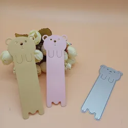 Cartoon cute Bear Animal Lable Tag Bookmark  New Cutting Dies Scrapbooking Dies Metal Stamps and die for Card Making DIY