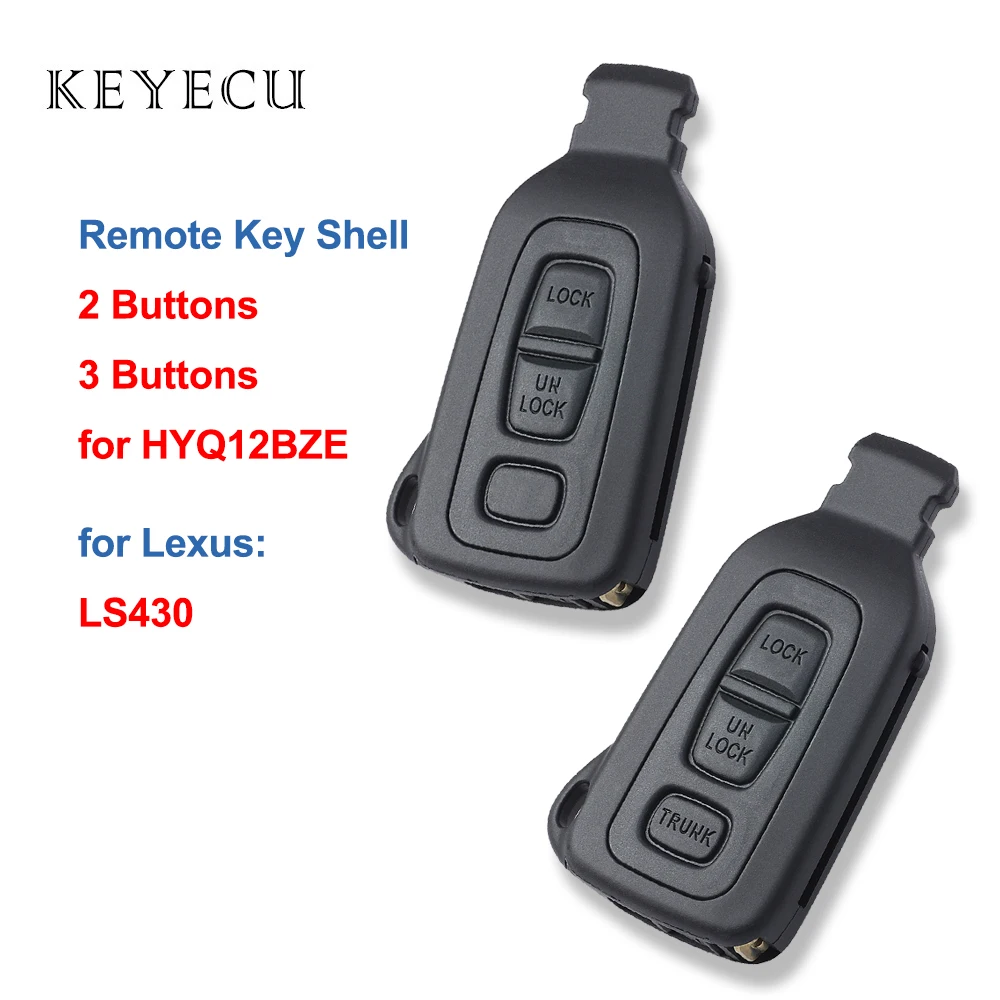 

Keyecu Smart Remote Key Shell Case Housing Cover Frame 2 / 3 Buttons for Lexus LS430 2002 2003 2004 2005 2006 HYQ12BZE