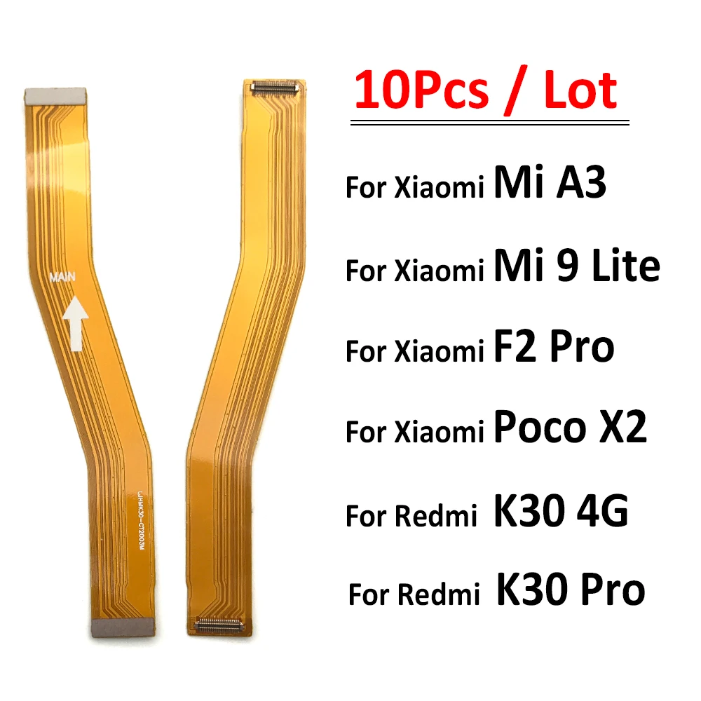 10Pcs/Lot, Main Flex Cable For Xiaomi Mi A3 F2 Pro / K30 Pro / Mi 9 Mi9 Lite Connect Mainboard To LCD Screen Ribbon