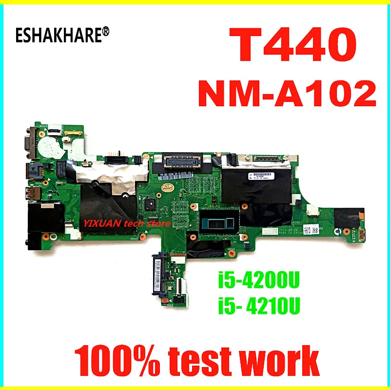 I5-4200U/4210U NM-A102 Laptop motherboard for Lenovo Thinkpad T440 motherboard FRU:00HW201 04X4016 100% test work