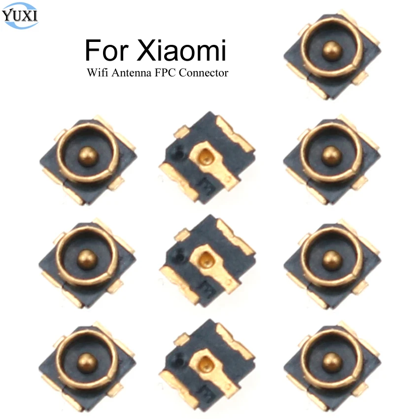 YuXi-Cable flexible de señal de antena Wifi, conector FPC, base a bordo para Xiaomi Mi A1, A2, 5, 6, 8, SE, 9, Note Redmi 2, 3, 4, 4X, 5A, 10 Uds.