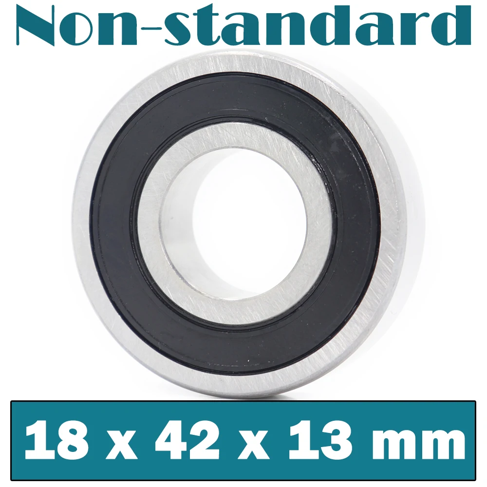 

184213 Non-standard Ball Bearings 18*42*13 mm ( 1 PC ) Inner Diameter 18mm Non Standard Bearing