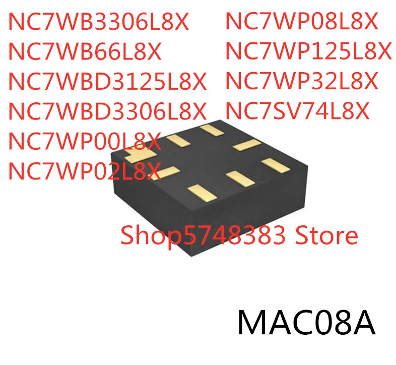

10PCS NC7WB3306L8X NC7WB66L8X NC7WBD3125L8X NC7WBD3306L8X NC7WP00L8X NC7WP02L8X NC7WP08L8X NC7WP125L8X NC7WP32L8X NC7SV74L8X