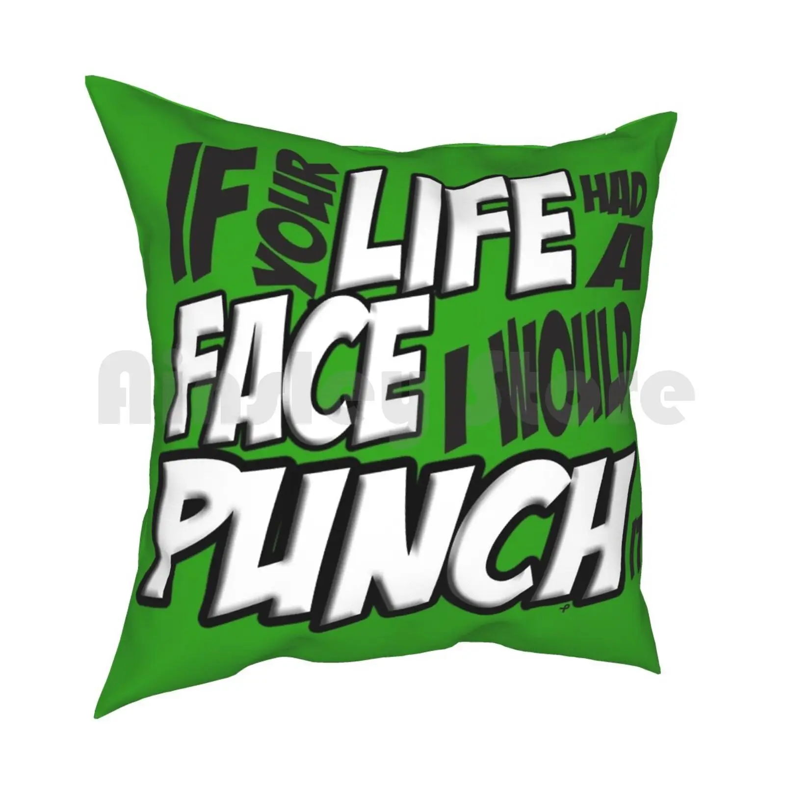 Pilgrim Vs The World If Your Life Had A Face I Would Punch It! Version 3 Pillow Case Printed Home Soft DIY Pillow cover