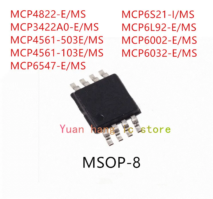 10PCS MCP4822-E/MS MCP3422A0-E/MS MCP4561-503E/MS MCP4561-103E/MS MCP6547-E/MS MCP6S21-I/MS MCP6L92-E/MS MCP6002-E/MS IC