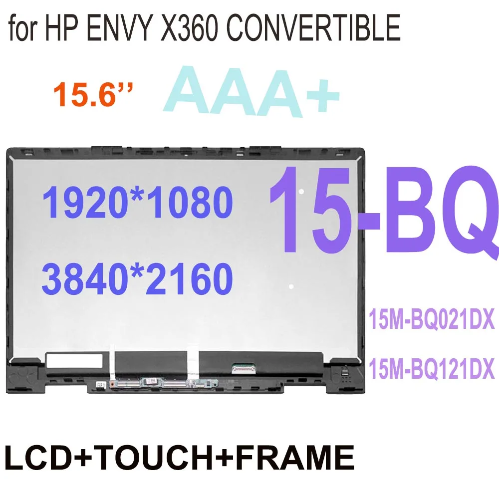 Original 15.6 inch LCD for HP ENVY X360 CONVERTIBLE 15M-BQ021DX 15M-BQ121DX 15-BQ Series LCD Display Touch Screen Assembly Frame