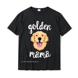 Golden Retriever Mama T-Shirt For Women Mother Dog Pet Gift T-Shirt Tops Tees Fitted Normal Cotton Men's Top T-Shirts Normal