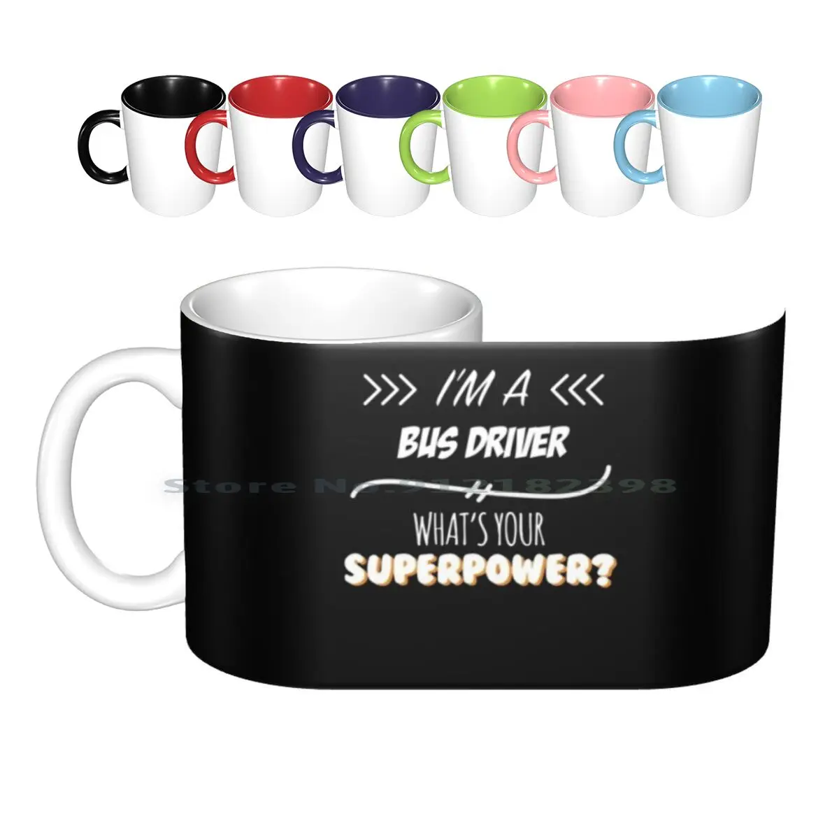 Bus Driver Funny Superpower Slogan Gift For Every Bus Driver Funny Slogan Hobby Work Worker Ceramic Mugs Coffee Cups Milk Tea