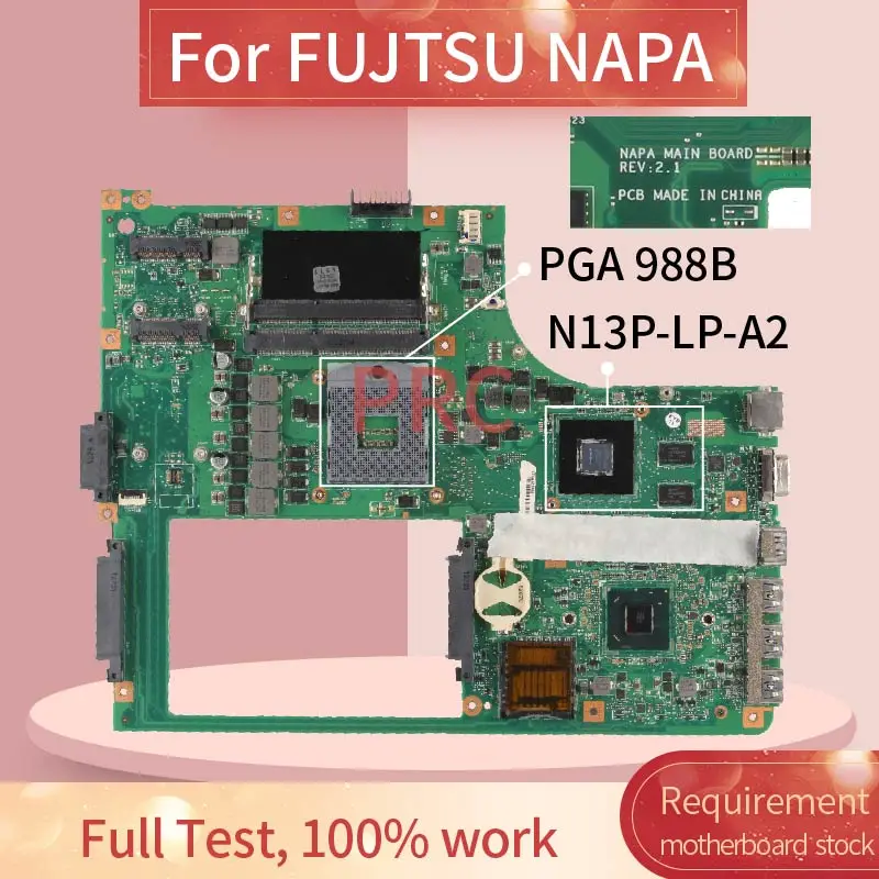 CP617844 Cho FUJTSU NAPA Laptop Bo Mạch Chủ SLJ8C PGA 988B N13P-LP-A2 DDR3 Mainboard