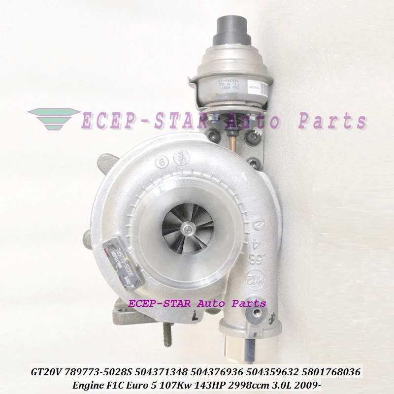 Turbo Original GT20V 789773-5028S 789773 5009S 789773-5006S 789773-5013S 504359632 5801768036 For IVECO Hansa F1C Euro 5 3.0L