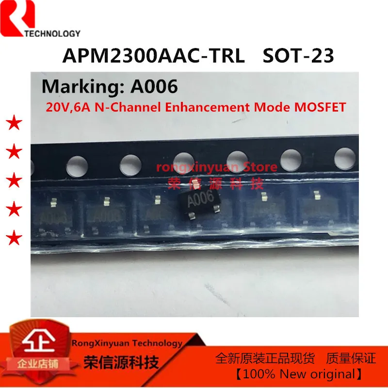 20pcs/lot  APM2300AAC-TRL APM2300AAC-TR APM2300AAC APM2300 Marking: A006 SOT-23 MOSFET-N  20V,6A  100% New Original